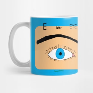 E is for EYE Mug